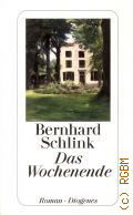 Schlink B., Das Wochenende. Roman � 2010 (detebe. 23965)