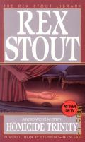 Stout R., Homicide Trinity. A Nero Wolfe Mystery � 1993 (Bantam Crime Line) (The Rex Stout Library)