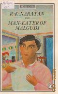 Narayan R.K., The Man-Eater of Malgudi  1983