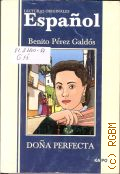 Galdos B.P., Dona Perfecta  2005 (Lecturas originales)