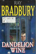 Bradbury R., Dandelion Wine � 2013 (English. ������ � ���������)