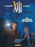 Sente Y., XIII. (Treize) : Le Massacre du martyr (Tome 23)  2014