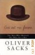 Sacks O., The Man Who Mistook His Wife for a Hat � 2007