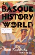 Kurlansky M., The Basque History of The World — 2000