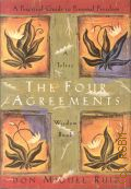 Ruiz D. M., The Four Agreements. A Toltec. Wisdom book � 1997 (A practical guide to personal freedom)