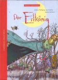 Goethe J. W. von, Der Erlkonig  2013 (Poesie fur Kinder)