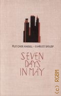 Knebel F., Seven Days in May. [roman]  1970