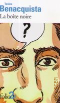 Benacquista T., La boite noire et autres nouvelles � 2013 (Collection Folio. 3619)