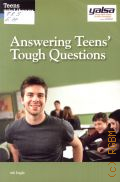 Eagle mk, Answering Teens' Tough Questions � 2012 (Teens at the library)