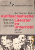 Grosche G., Antifaschistische Literatur im Unterricht. [Vorschlage, Materialien, Erfahrungen]  cop.1980 (Demokratische Lehrinhalte)