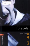 Stoker B., Dracula. stage 2 (700 headwords)  2008 (Oxford Bookworms Library)