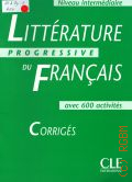 Blondel N., Litterature progressive du Francais. Corriges. Niveau Intermediaire: avec 600 activites