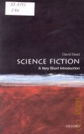 Seed D., Science Fiction  2011 (Very short introductions. 271)