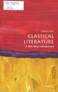 Allan W., Classical Literature � 2014 (Very short introductions. 382)