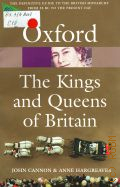 Cannon J., The Kings and Queens of Britain. [the definitive guide to the British monarchy from 55 bc to the present day]  2009 (Oxford paperback reference)