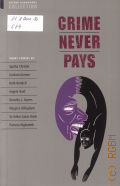 Crime Never Pays  1993 (Oxford Bookworms Collection)