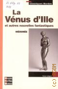 Merimee P., La Venus d ille et autres nouvelles fantastiques � 2008 (Univers des lettres Bordas) (Classiques Bordas)