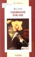 Stout R., Champagne for one � 2007 (The Collection)