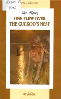 Kesey K., One flew over the cuckoo s nest � 2010 (The Collection)