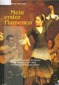 Steinmann B., Mein erster Flamenco: 8 einfache Flamencos f&#252;r Gitarre  2001