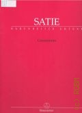Satie E.A.L., Gnossiennes: Urtext  2013 (Barenreiter  Urtext)