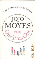 Moyes J., The One Plus One  2014 (The number one bestseller)