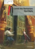 Howard R.E., Conan the Barbarian: Red Nails � 2013 (Three Dominoes)