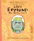 Petri W., Konig Edmund der Gefurchtete � 1991