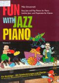 Schoenmehl M., . Fun with Jazz Piano: Easy Jazz and Pop Pieces for Piano. Vol. 3  1997