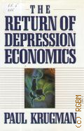 Krugman P., The Return of Depression Economics  1999