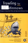 Neven D., Trawling for Minnows. European Competition Policy & Agreements Between Firms — 1998