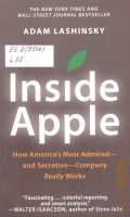 Lashinsky A., Inside Apple. How America's Most Admired - And Secretive - Company Really Works  2012