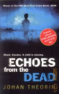 Theorin J., Echoes from the dead � 2009
