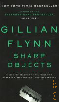 Flynn G., Sharp Objects � 2006