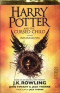 Rowling J. K., Harry Potter and the cursed child. parts one and two � 2016