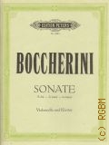 Boccherini L., Sonate A dur Violoncello und Klavier. Revidiert und mit neuem Klaviersatz herausgegeben von J. Stutschewesky