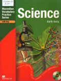 Kelly K., Science. [Student's Book with key and CD-ROM] � 2007 (Macmillan Vocabulary Practice Series)