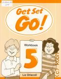 Driscoll L., Get Set - Go!5. workbook 5  2008