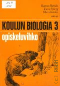 Mattila R., Koulun biologia 3. opiskeluvihko  1986