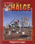 Mortimer L., Halge. Myggornas hygge � 2016 (Halge)