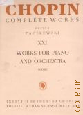 Chopin F., Complete works 21: Works for Piano and Orchestra. Score. Editor K. Sikorski � �. �.
