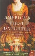 Dray S., Americas First Daughter. [a novel]  2016 (THE NEW YORK TIMES & USA TODAY BESTSELLER)