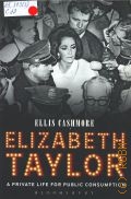Cashmore E., Elizabeth Taylor. A private life for public consumption  2016 (Humanities)