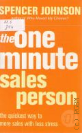 Johnson S., The  One  Minute Sales Person � 2004