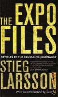 Larsson S., The Expo Files. Articles by the crusading journalist � 2011