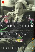 Sturrock D., Storyteller. The Authorized Biography of Roald Dahl  2010