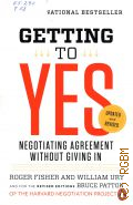 Fisher R., Getting to Yes. Negotiating agreement without giving in � 2011