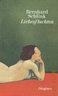 Schlink B., Liebesfluchten. Geschichten � 2014 (Diogenes Taschenbuch Deluxe. detebe)