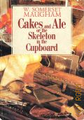 Maugham W.S., �akes and Ale or the Skeleton in the Cupboard � 1997