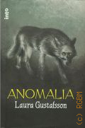 Gustafsson L., Anomalia  cop.2013